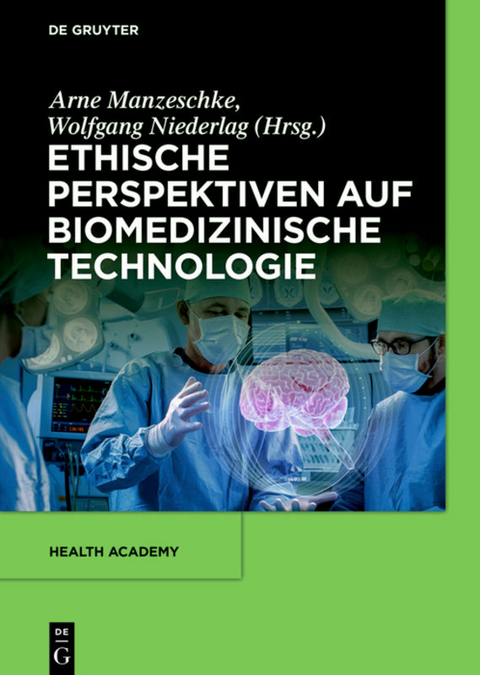 Ethische Perspektiven auf Biomedizinische Technologie - 