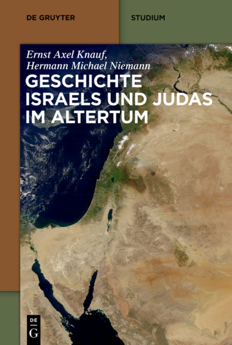 Geschichte Israels und Judas im Altertum - Ernst Axel Knauf, Hermann Michael Niemann