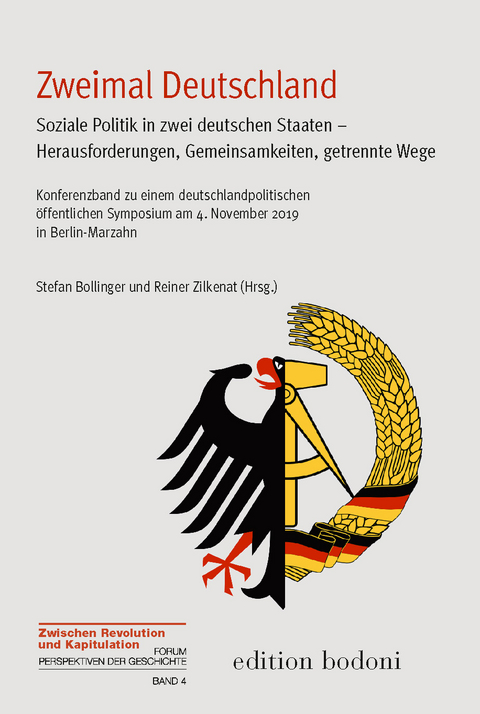 Zweimal Deutschland – Soziale Politik in zwei deutschen Staaten – Herausforderungen, Gemeinsamkeiten, getrennte Wege - 