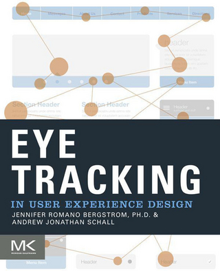 Eye Tracking in User Experience Design - Jennifer Romano Bergstrom; Andrew Schall