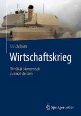 Wirtschaftskrieg - Ulrich Blum