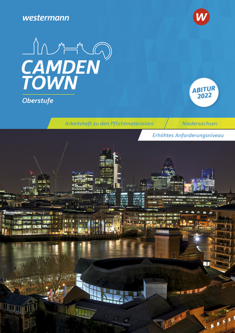 Camden Town Oberstufe - Ausgabe für die Sekundarstufe II in Niedersachsen - Christoph Reuter, Mirja Schnoor, Sylvia Wauer