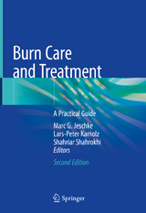 Burn Care and Treatment - Jeschke, Marc G.; Kamolz, Lars-Peter; Shahrokhi, Shahriar