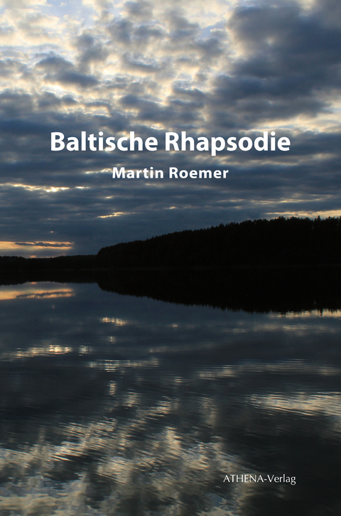 Baltische Rhapsodie - Martin Roemer