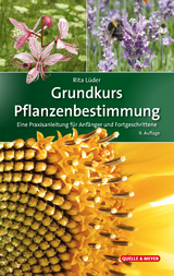 Grundkurs Pflanzenbestimmung - Lüder, Rita