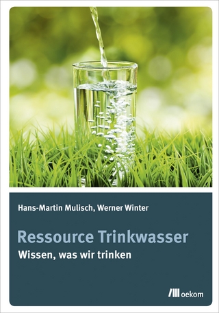 Ressource Trinkwasser - Hans-Martin Mulisch; Werner Winter