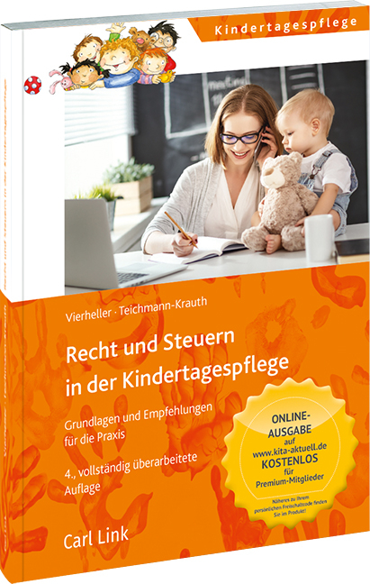 Recht und Steuern in der Kindertagespflege - Iris Vierheller, Cornelia Teichmann-Krauth