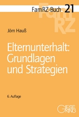 Elternunterhalt: Grundlagen und Strategien - Hauß, Jörn