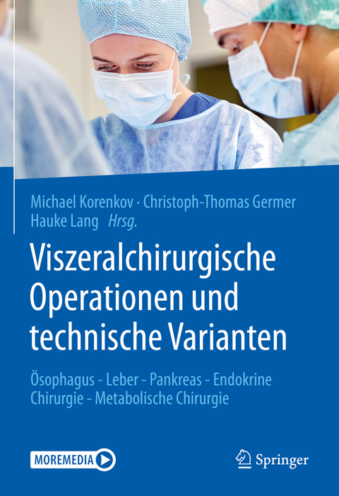 Viszeralchirurgische Operationen und technische Varianten - 