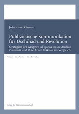 Publizistische Kommunikation für Dschihad und Revolution - Johannes Klemm