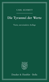 Die Tyrannei der Werte. - Schmitt, Carl