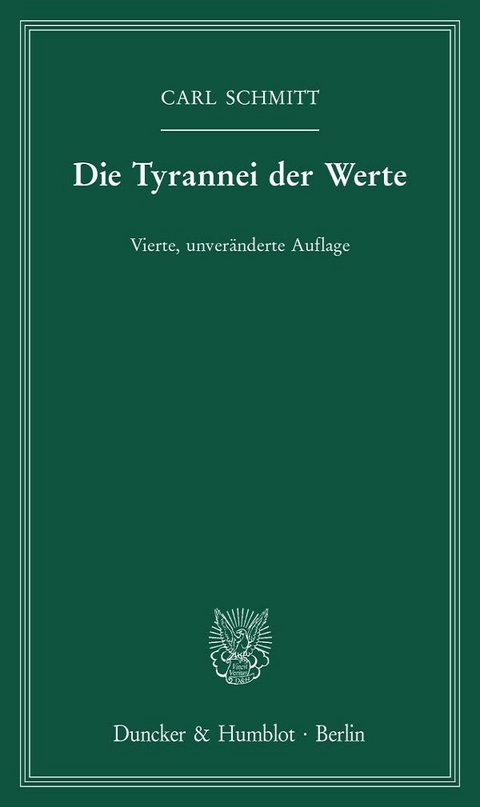 Die Tyrannei der Werte. - Carl Schmitt