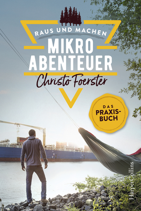 Mikroabenteuer – Das Praxisbuch - Christo Foerster
