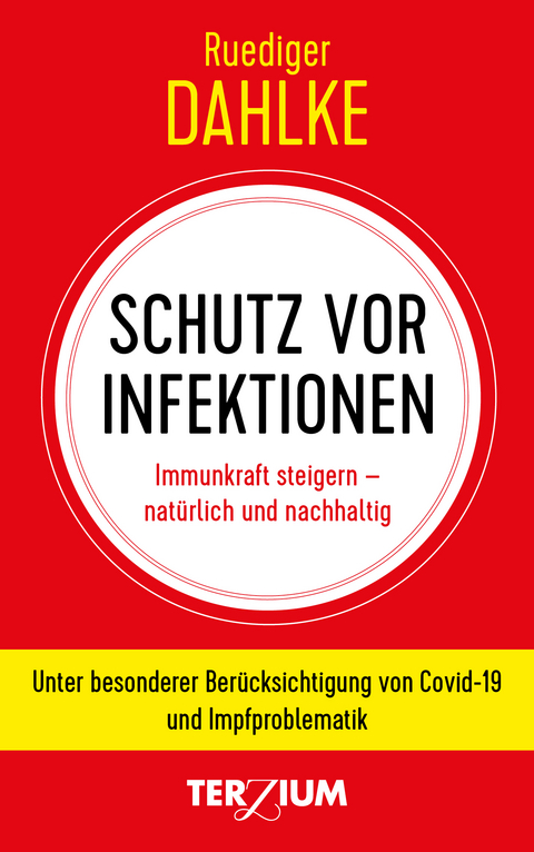 Schutz vor Infektionen - Ruediger Dahlke