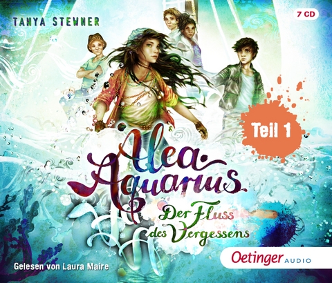 Alea Aquarius 6 Teil 1. Der Fluss des Vergessens - Tanya Stewner