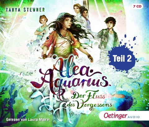 Alea Aquarius 6 Teil 2. Der Fluss des Vergessens - Tanya Stewner