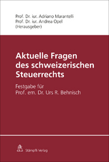 Aktuelle Fragen des schweizerischen Steuerrechts - Daniel de Vries Reilingh, Peter Locher, Thomas Stadelmann, Patrick M. Müller