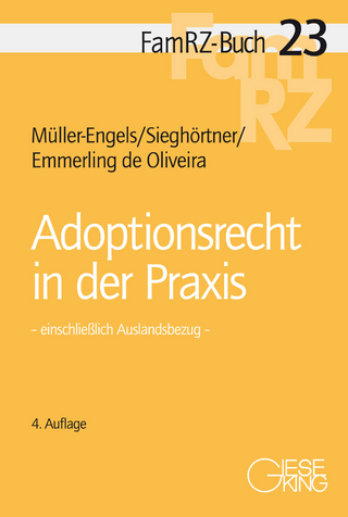 Adoptionsrecht in der Praxis - Gabriele Müller-Engels; Robert Sieghörtner; Nicole Emmerling de Oliveira
