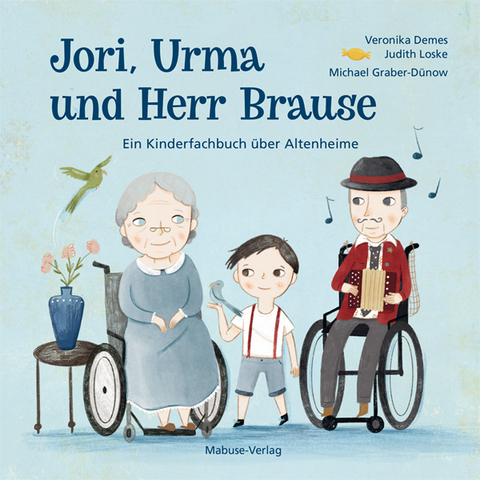 Jori, Urma und Herr Brause - Veronika Demes