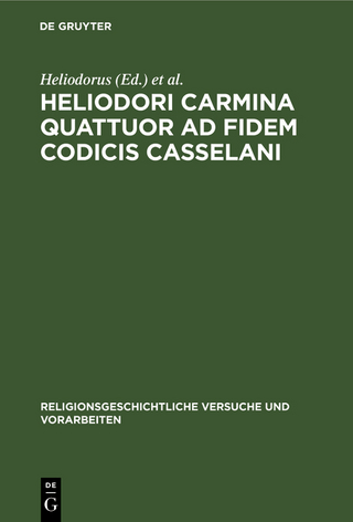 Heliodori Carmina quattuor ad fidem codicis Casselani - Heliodorus; G. Goldschmidt
