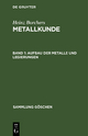 Aufbau der Metalle und Legierungen (Sammlung Göschen, 432)