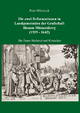 Die zwei Reformationen in Landgemeinden der Grafschaft Hanau-Münzenberg (1519 - 1642) ? Die Ämter Büchertal und Windecken (Berichte aus der Geschichtswissenschaft)