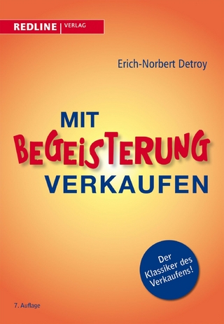 Mit Begeisterung verkaufen - Erich-Norbert Detroy