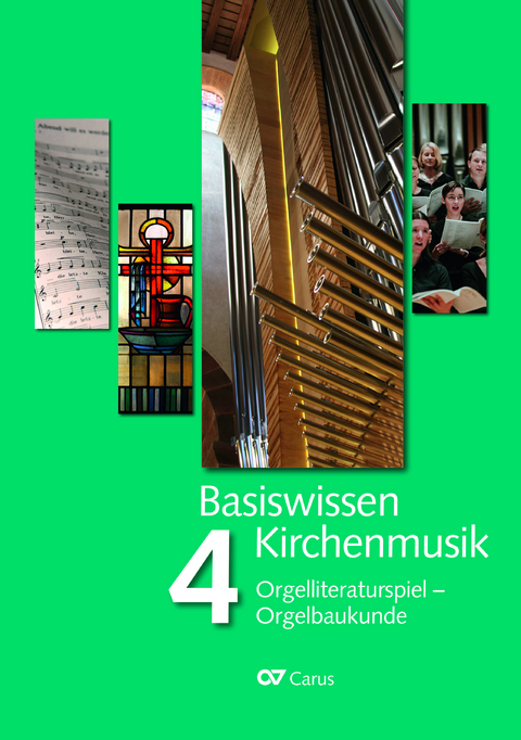 Basiswissen Kirchenmusik (Band 4): Orgelliteraturspiel - Orgelbaukunde - Ingo Bredenbach, Winfried Bönig