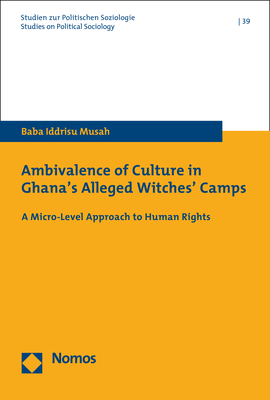 Ambivalence of Culture in Ghana's Alleged Witches' Camps - Baba Iddrisu Musah