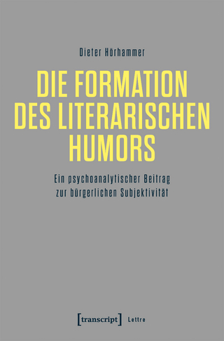 Die Formation des literarischen Humors - Dieter Hörhammer