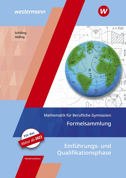 Mathematik für Berufliche Gymnasien - Ausgabe für das Kerncurriculum 2018 in Niedersachsen - Klaus Schilling, Jens Helling
