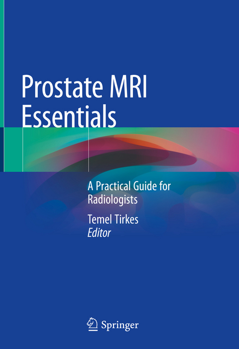 Prostate MRI Essentials - 
