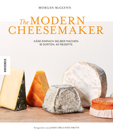 The Modern Cheesemaker - Morgan McGlynn