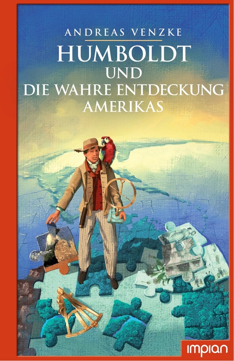 Humboldt und die wahre Entdeckung Amerikas - Andreas Venzke