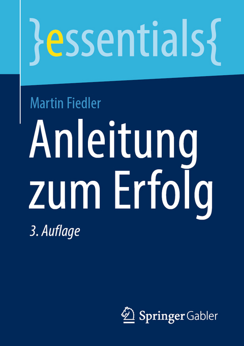Anleitung zum Erfolg - Martin Fiedler