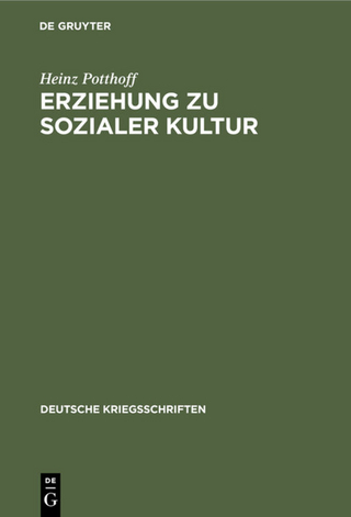 Erziehung zu sozialer Kultur - Heinz Potthoff