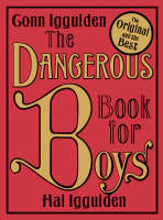 DANGEROUS BOOK FOR BOYS EP EB - Conn Iggulden; Hal Iggulden