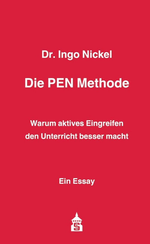 Die PEN Methode - Ingo Nickel