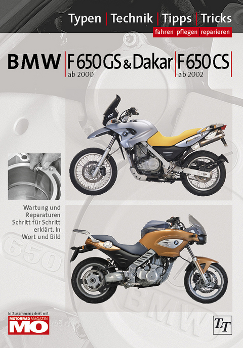 BMW F 650 GS & Dakar ab 2000; F650 CS ab 2002, 2 Spark ab 2004, Reparaturanleitung - Thomas Jung, Uwe Altmann