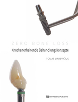 Zero Bone Loss: Knochenerhaltende Behandlungskonzepte - Tomas Linkevičius