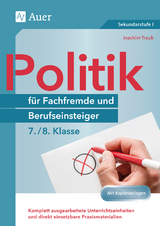Politik für Fachfremde und Berufseinsteiger 7-8 - Joachim Traub