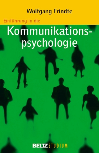 Einführung in die Kommunikationspsychologie - Wolfgang Frindte