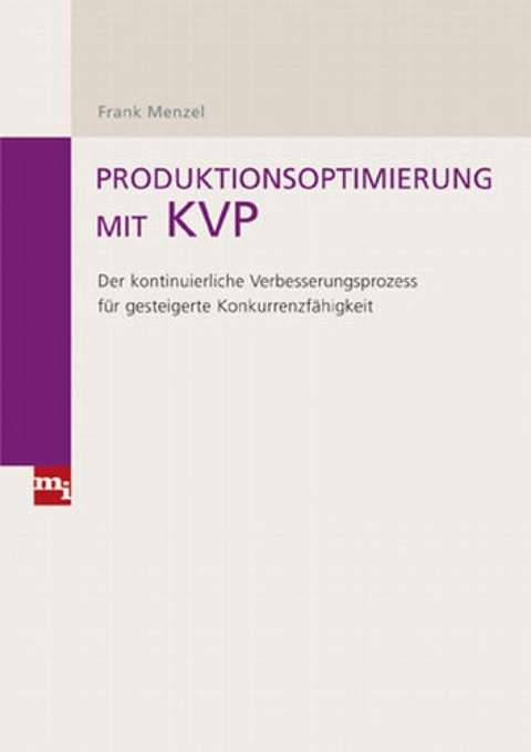 Produktionsoptimierung mit KVP - Frank Menzel