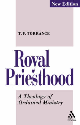 Royal Priesthood - Torrance Thomas F. Torrance