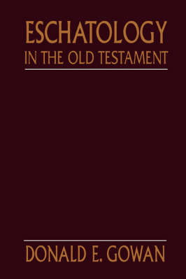 Eschatology in the Old Testament - Gowan Donald Gowan