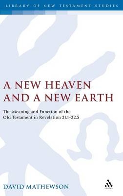 New Heaven and a New Earth - Mathewson Dave Mathewson