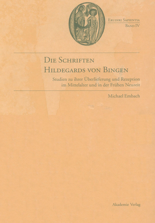 Die Schriften Hildegards von Bingen - Michael Embach