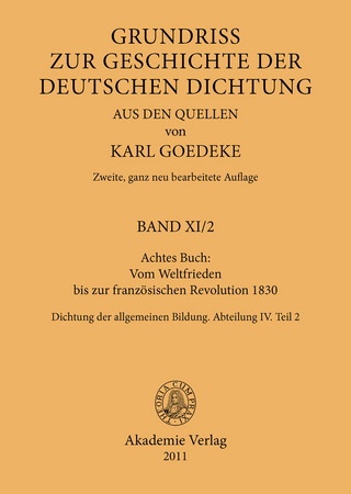 Achtes Buch: Vom Weltfrieden bis zur französischen Revolution 1830 - Karl Goedeke