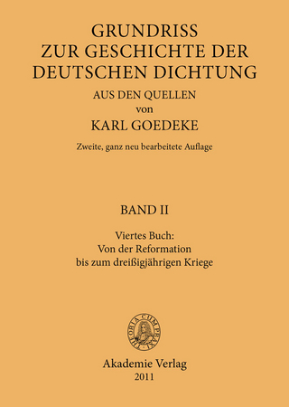 Viertes Buch: Von der Reformation bis zum dreissigjährigen Kriege - Karl Goedeke