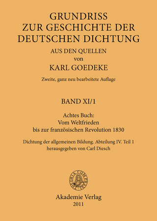 Achtes Buch: Vom Weltfrieden bis zur französischen Revolution 1830 - Karl Goedeke; Carl Diesch